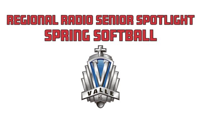 Regional Radio Senior Spotlight – Spring Softball: Valle Catholic