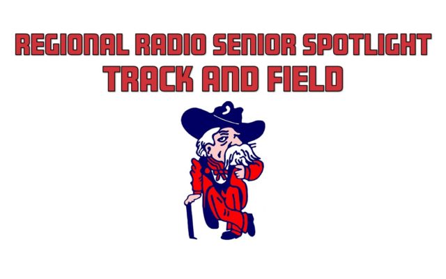 Regional Radio Senior Spotlight – Track and Field: Central