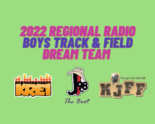 2022 Regional Radio Boys’ Track & Field Dream Team