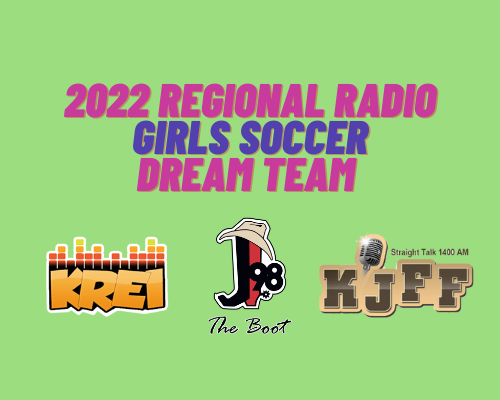 2022 Regional Radio Girls’ Soccer Dream Team