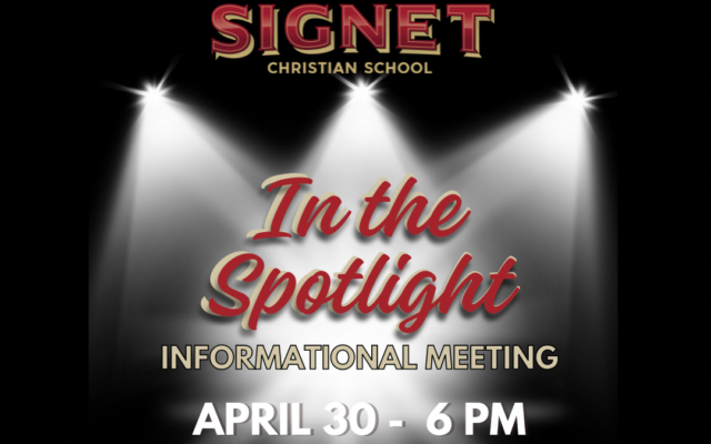 In the Spotlight – Signet Christian School Informational Meeting